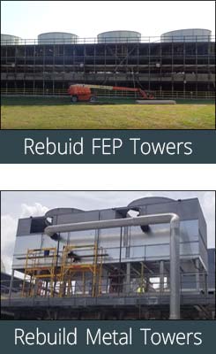 Rebuild of Metal Factory Assembled FAP Cooling Towers